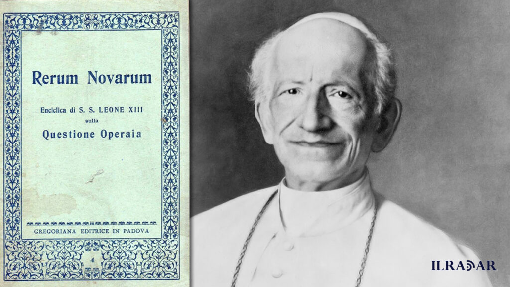 L'enciclica Rerum Novarum e Papa Leone XIII